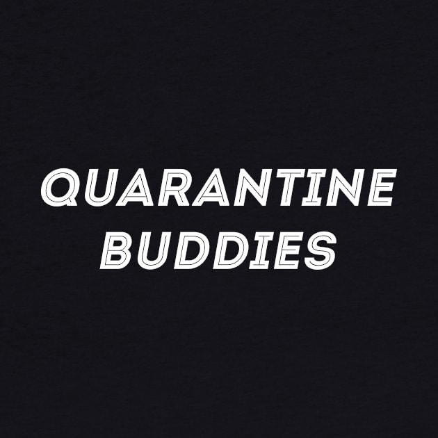 Quarantine Buddies by Laevs